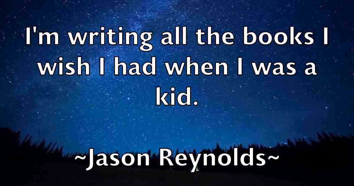 /images/quoteimage/jason-reynolds-fb-365433.jpg