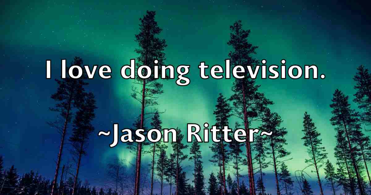 /images/quoteimage/jason-ritter-fb-365503.jpg