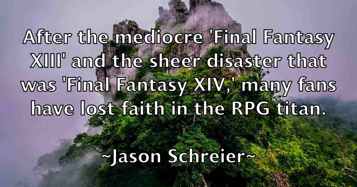 /images/quoteimage/jason-schreier-fb-365593.jpg