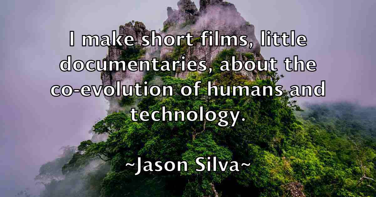 /images/quoteimage/jason-silva-fb-365702.jpg