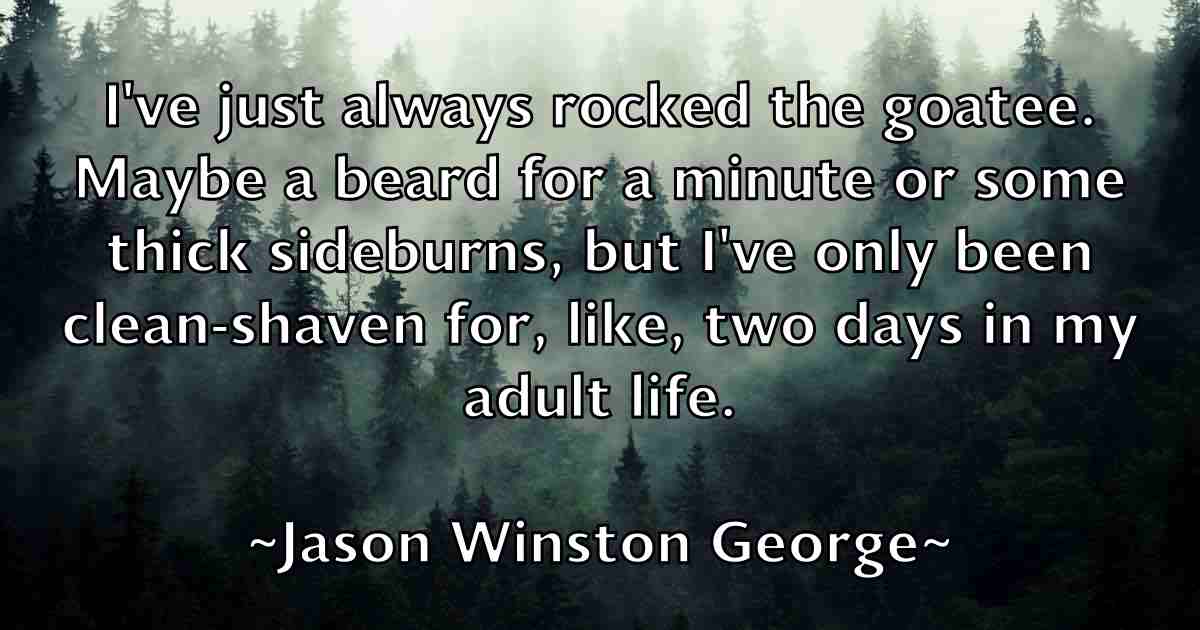 /images/quoteimage/jason-winston-george-fb-365944.jpg