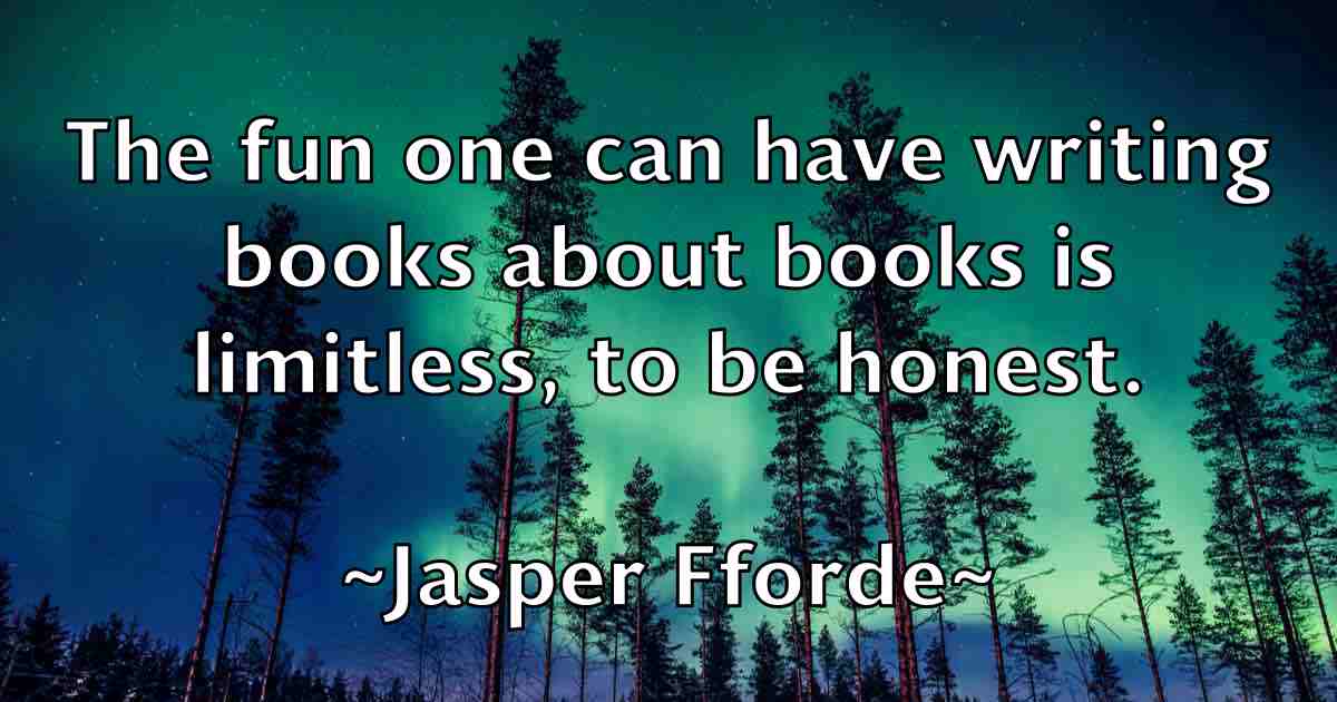 /images/quoteimage/jasper-fforde-fb-366036.jpg