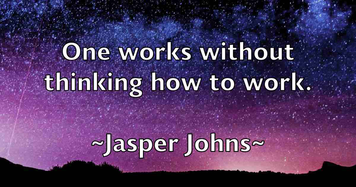 /images/quoteimage/jasper-johns-fb-366068.jpg
