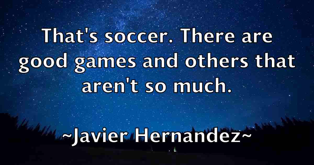 /images/quoteimage/javier-hernandez-fb-366568.jpg