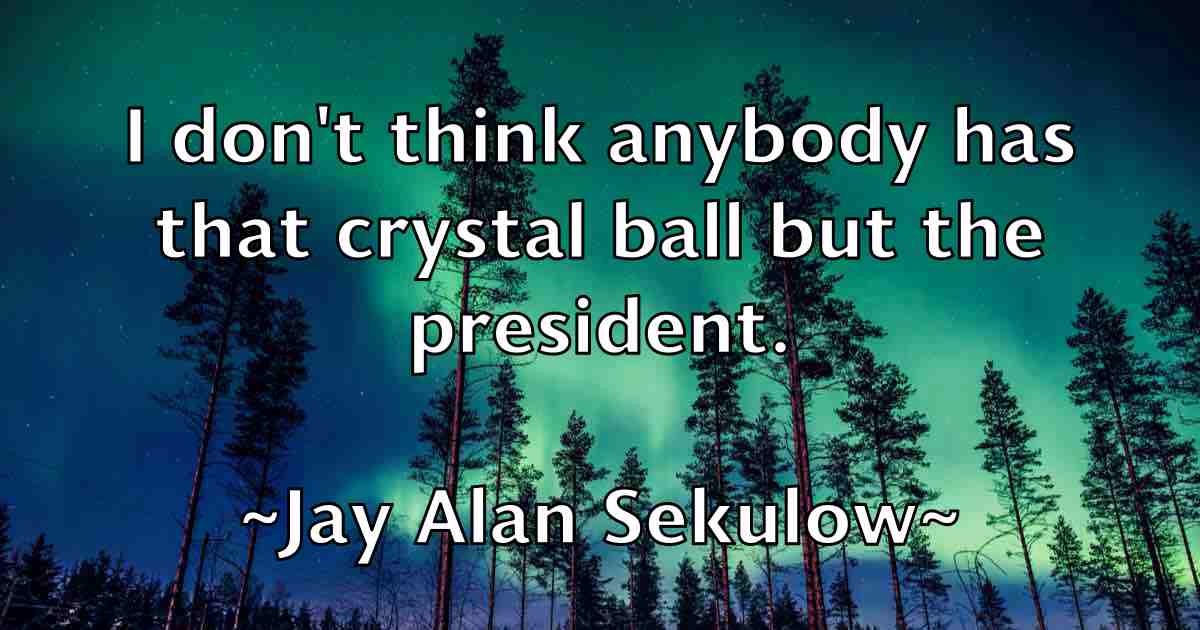 /images/quoteimage/jay-alan-sekulow-fb-366802.jpg