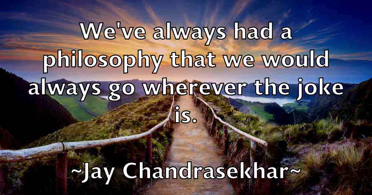 /images/quoteimage/jay-chandrasekhar-fb-366935.jpg