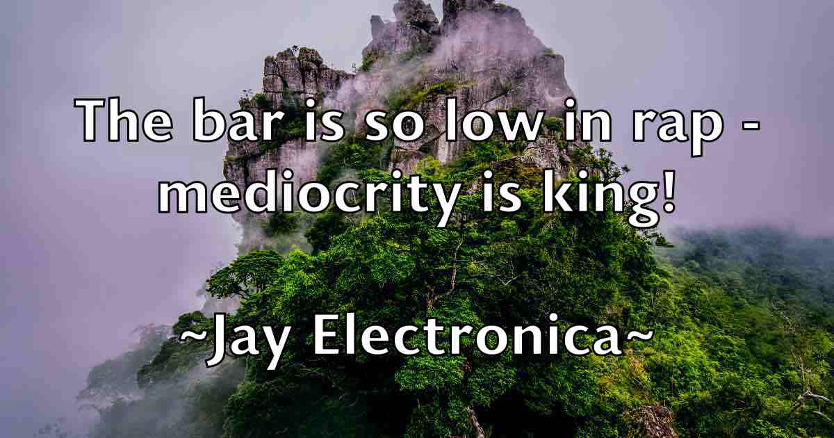 /images/quoteimage/jay-electronica-fb-367162.jpg