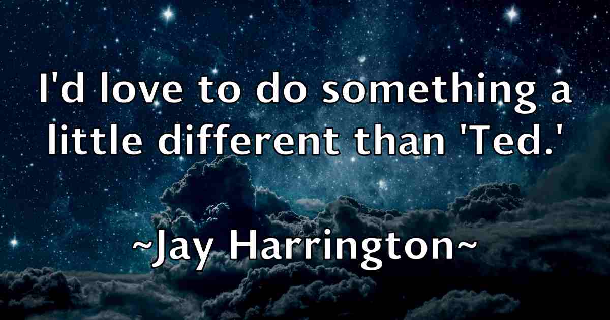 /images/quoteimage/jay-harrington-fb-367217.jpg