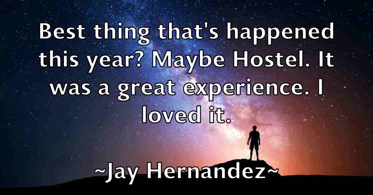 /images/quoteimage/jay-hernandez-fb-367220.jpg