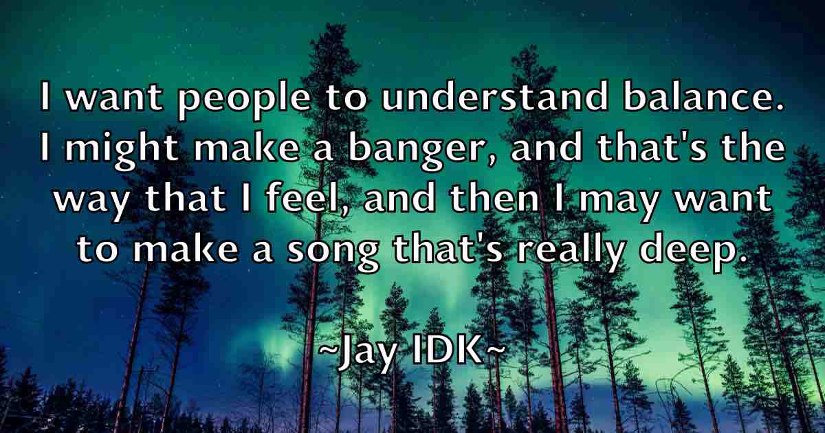 /images/quoteimage/jay-idk-fb-367250.jpg