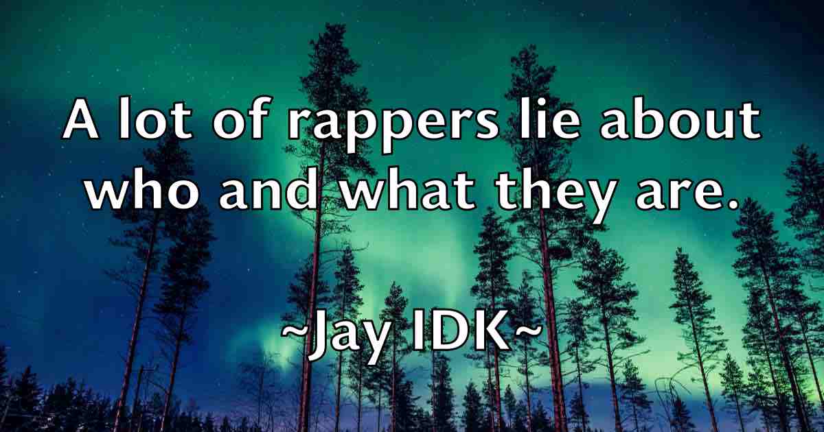 /images/quoteimage/jay-idk-fb-367256.jpg
