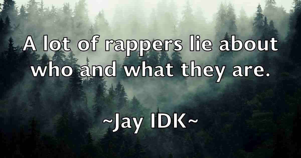 /images/quoteimage/jay-idk-fb-367256.jpg