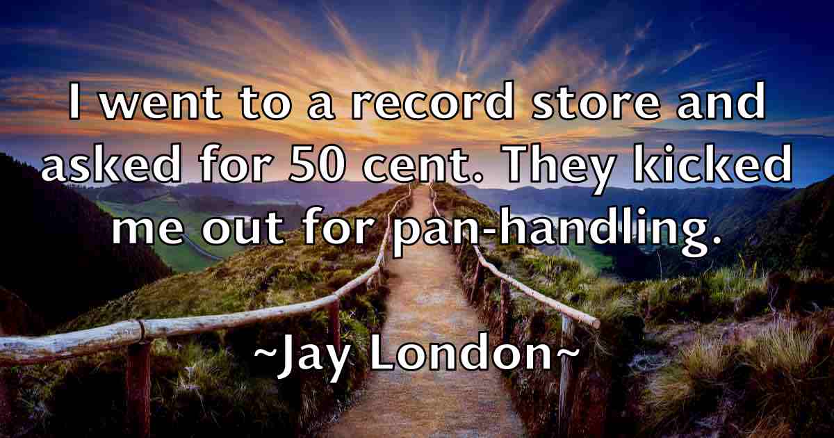 /images/quoteimage/jay-london-fb-367428.jpg