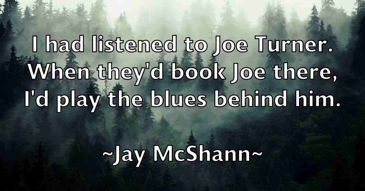 /images/quoteimage/jay-mcshann-fb-367480.jpg
