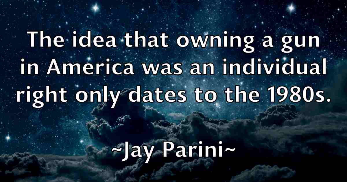 /images/quoteimage/jay-parini-fb-367518.jpg