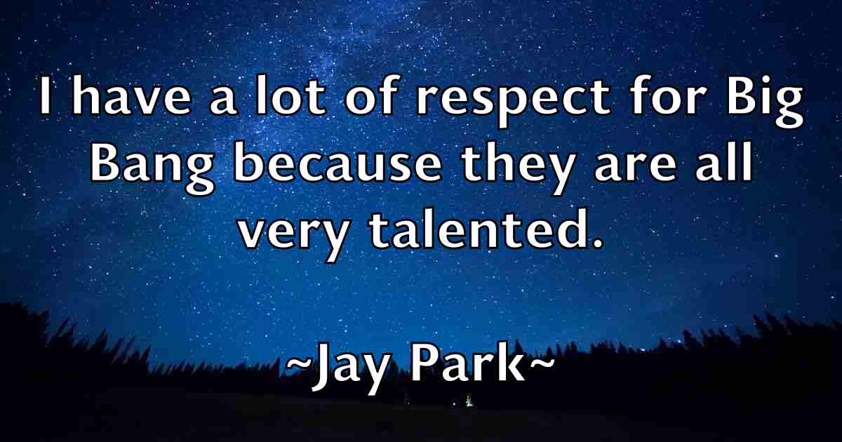 /images/quoteimage/jay-park-fb-367613.jpg