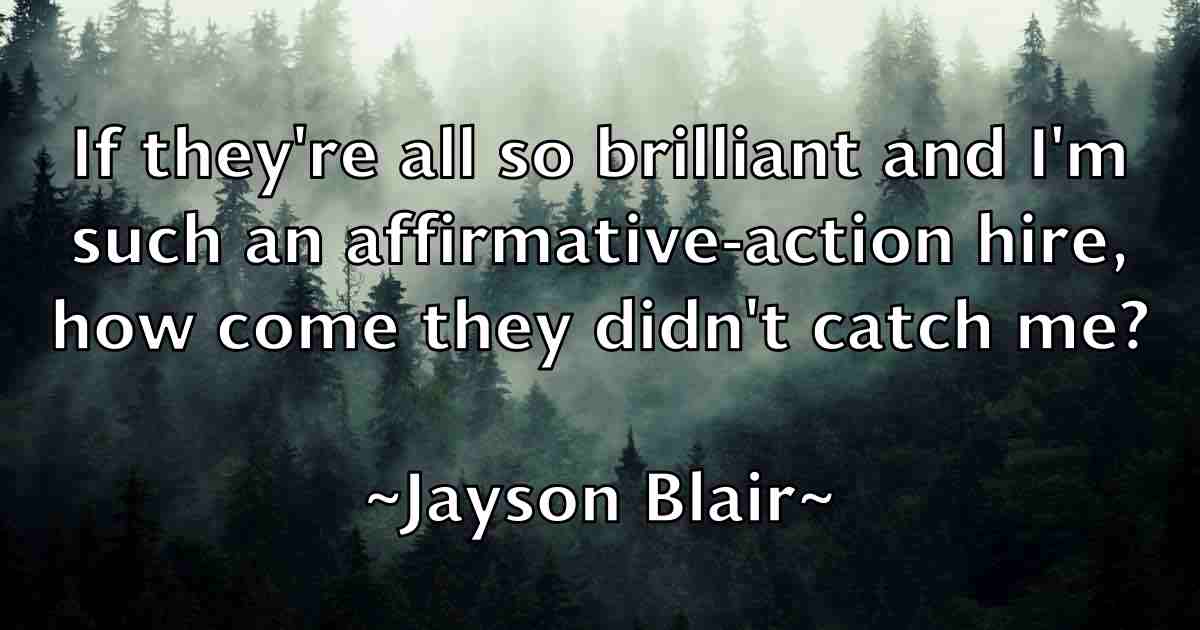 /images/quoteimage/jayson-blair-fb-368624.jpg