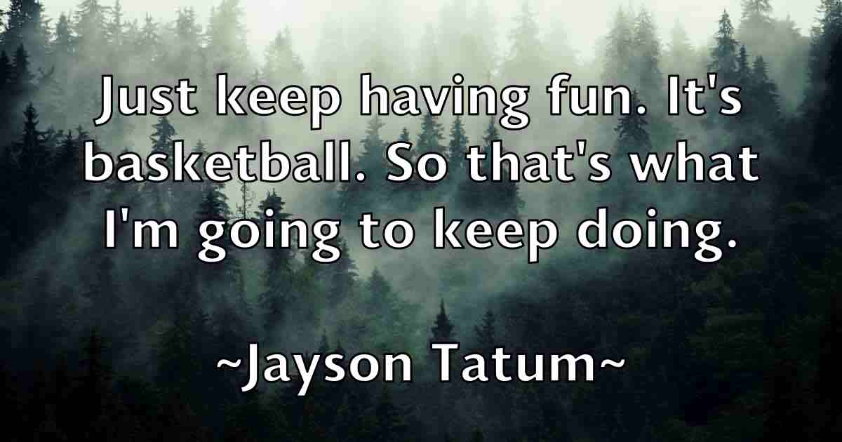 /images/quoteimage/jayson-tatum-fb-368656.jpg