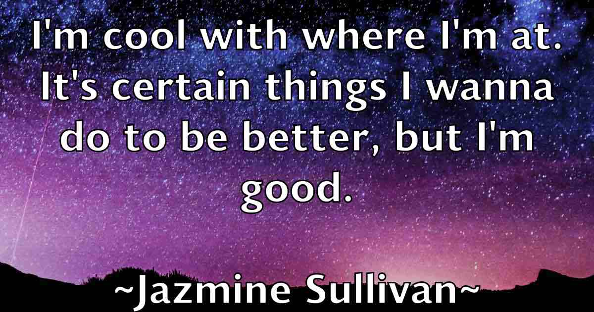/images/quoteimage/jazmine-sullivan-fb-368741.jpg