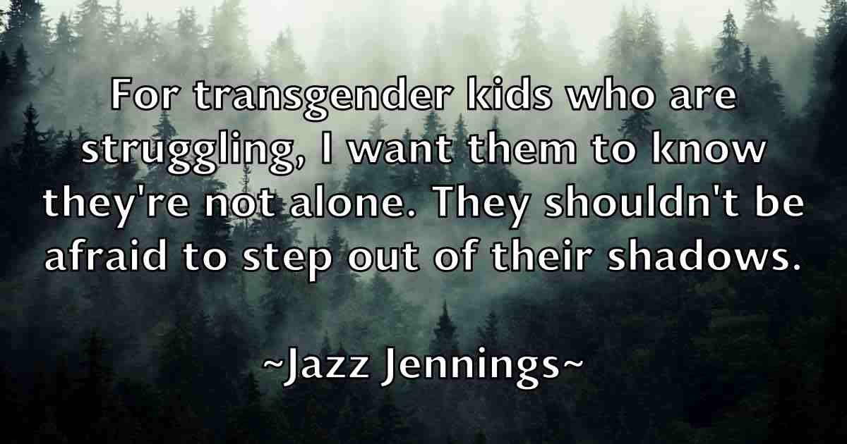 /images/quoteimage/jazz-jennings-fb-368794.jpg