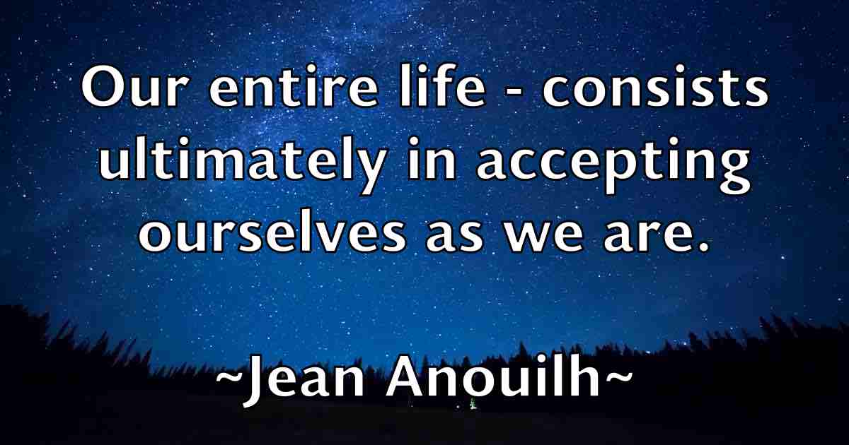 /images/quoteimage/jean-anouilh-fb-368899.jpg