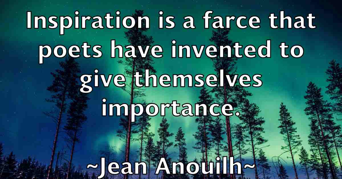 /images/quoteimage/jean-anouilh-fb-368919.jpg