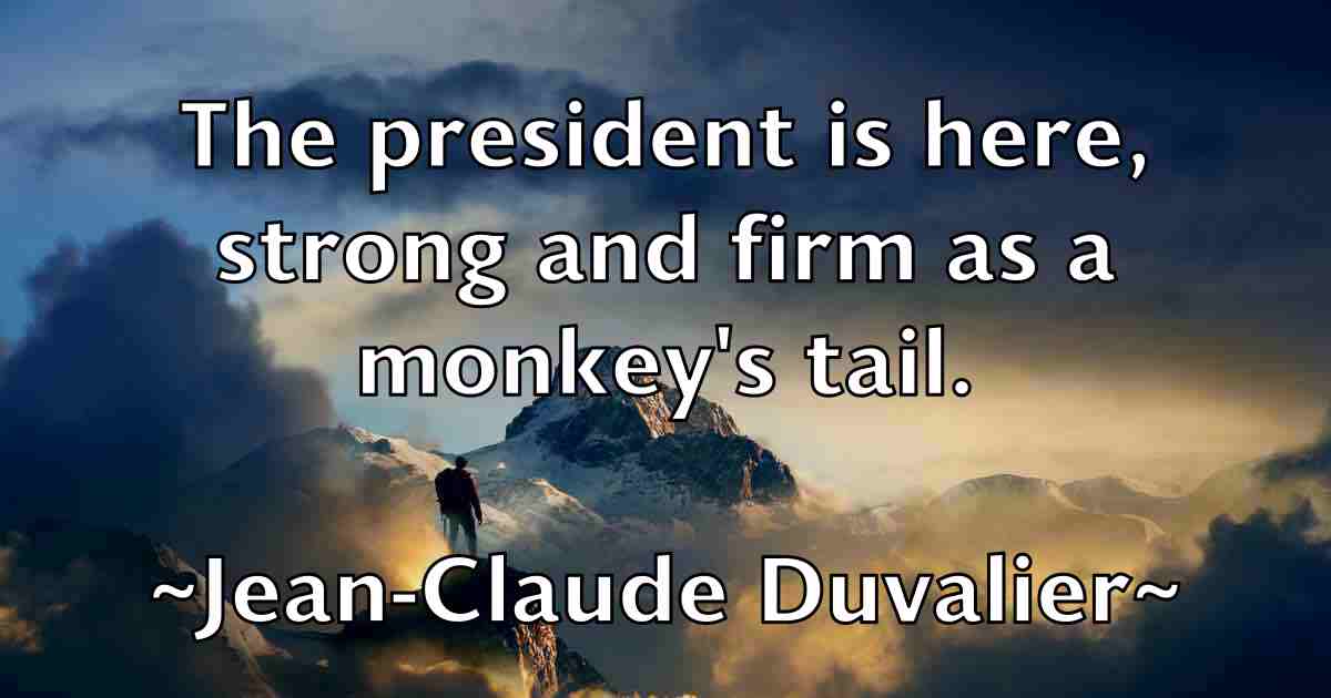 /images/quoteimage/jean-claude-duvalier-fb-369962.jpg