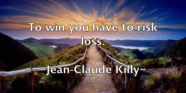 /images/quoteimage/jean-claude-killy-370004.jpg