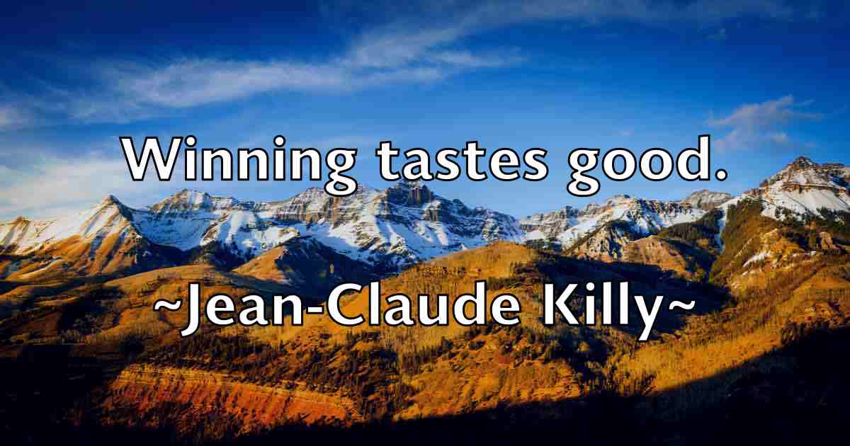 /images/quoteimage/jean-claude-killy-fb-370006.jpg