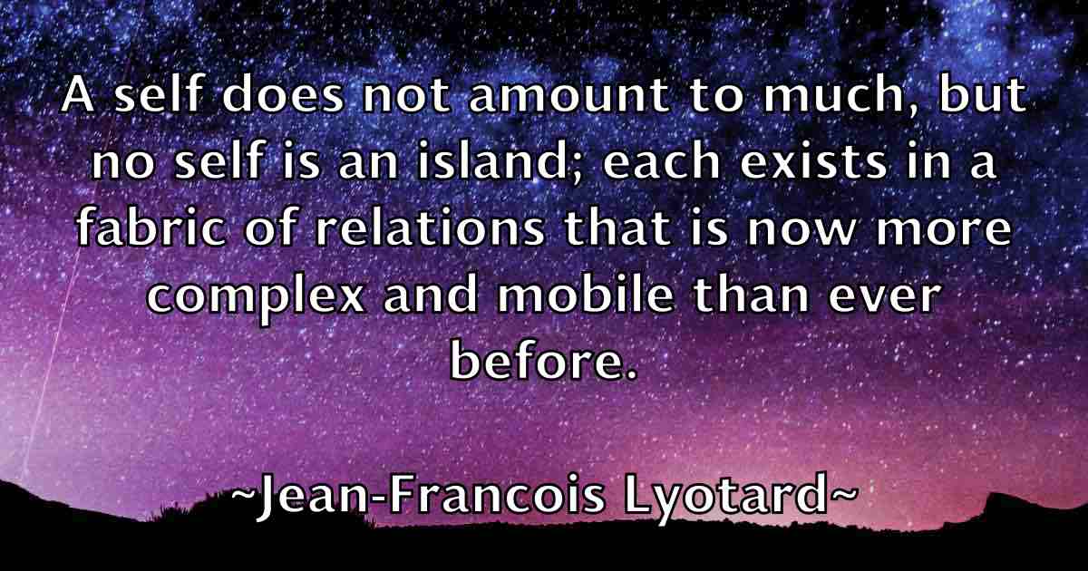 /images/quoteimage/jean-francois-lyotard-fb-370068.jpg