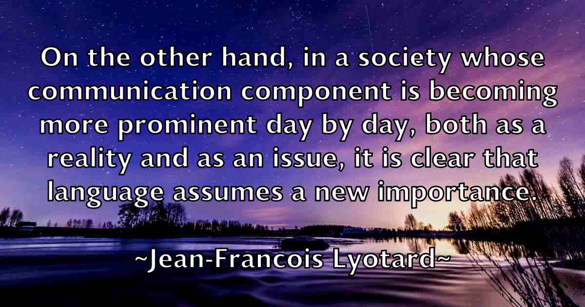 /images/quoteimage/jean-francois-lyotard-fb-370076.jpg