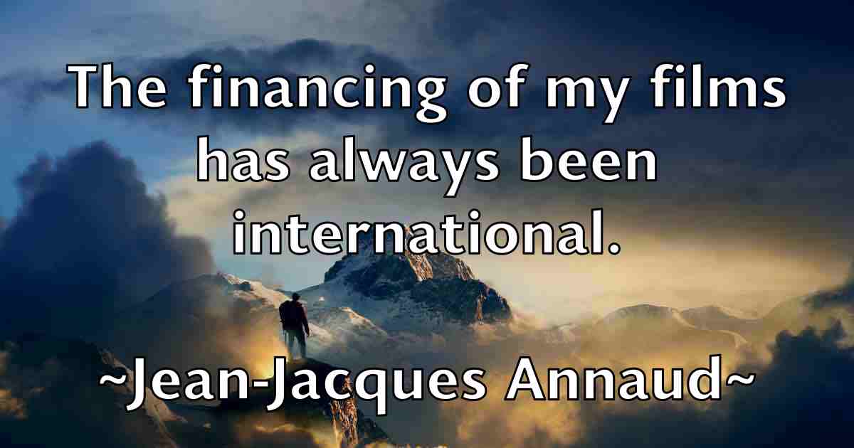 /images/quoteimage/jean-jacques-annaud-fb-370153.jpg