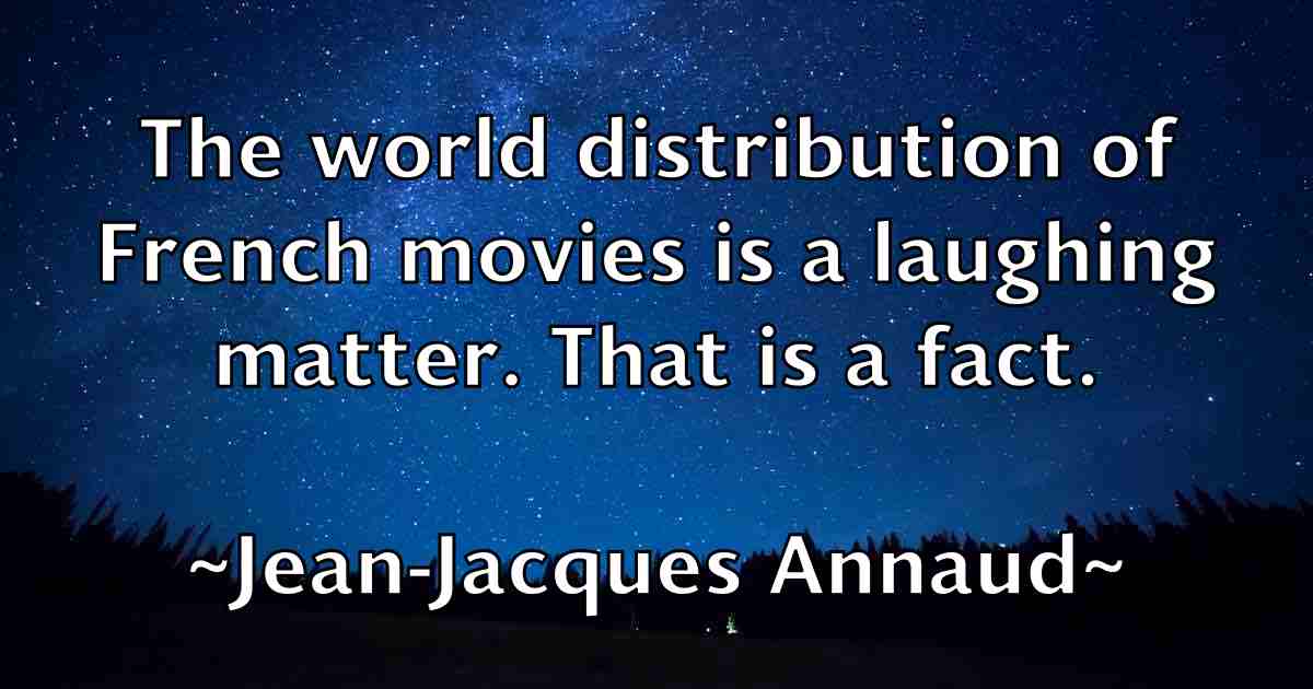 /images/quoteimage/jean-jacques-annaud-fb-370155.jpg