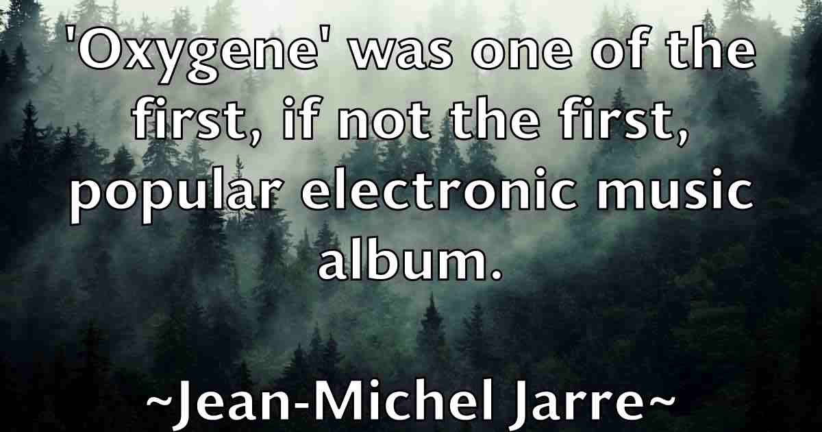 /images/quoteimage/jean-michel-jarre-fb-370406.jpg