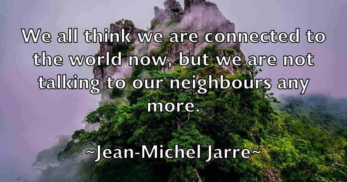 /images/quoteimage/jean-michel-jarre-fb-370437.jpg