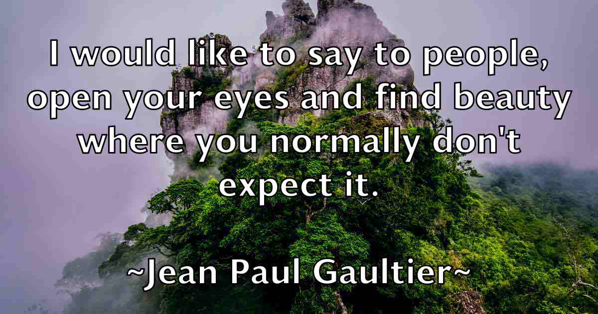 /images/quoteimage/jean-paul-gaultier-fb-369653.jpg
