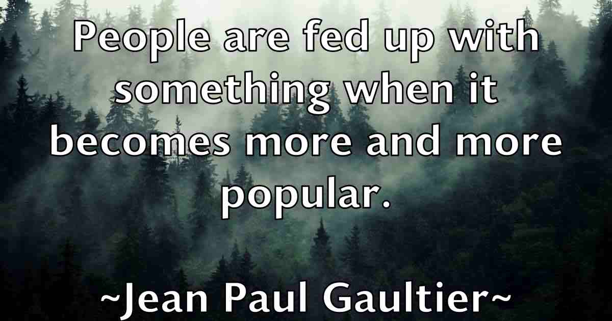 /images/quoteimage/jean-paul-gaultier-fb-369669.jpg