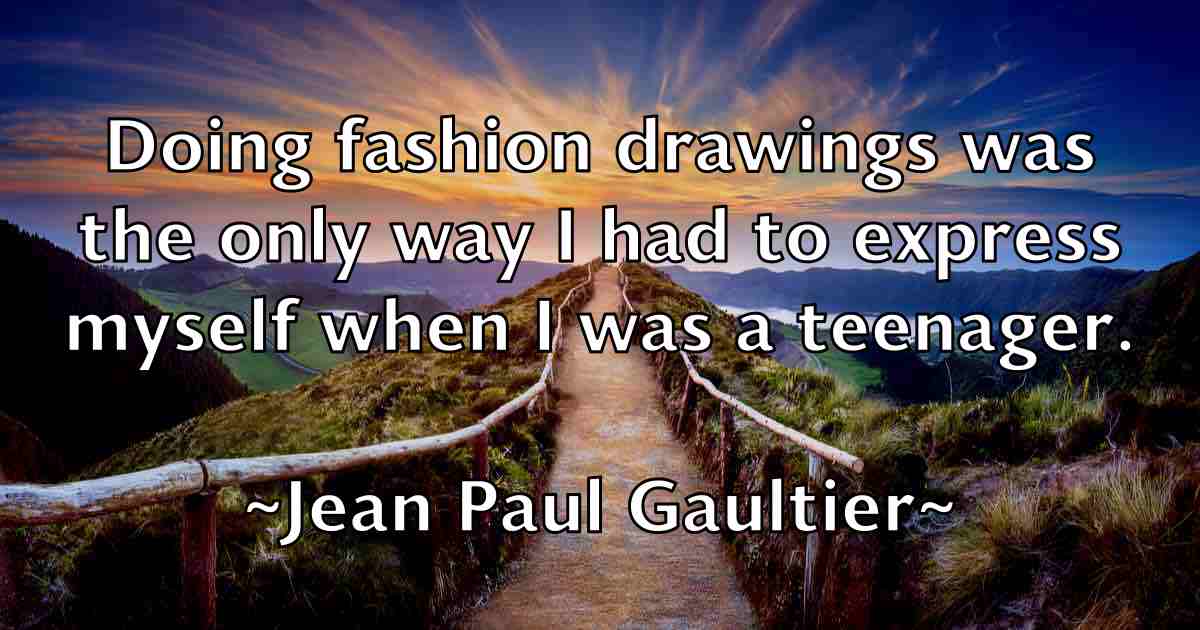 /images/quoteimage/jean-paul-gaultier-fb-369670.jpg