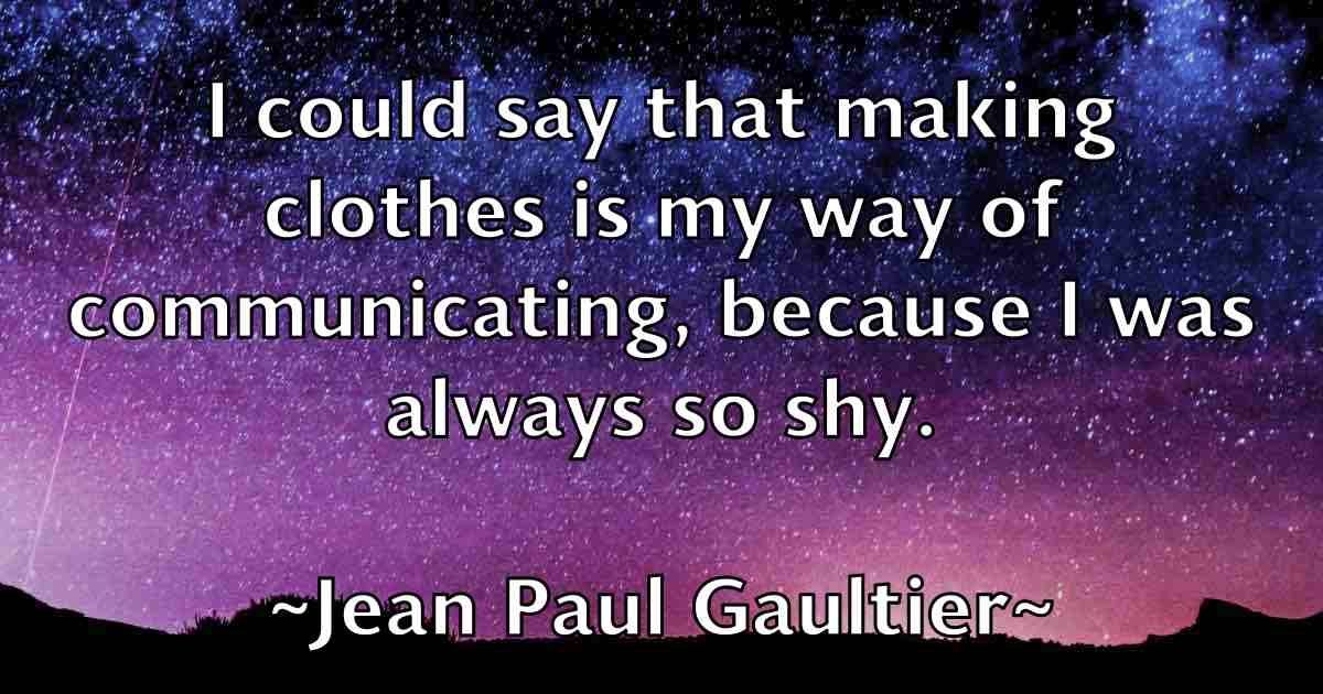 /images/quoteimage/jean-paul-gaultier-fb-369671.jpg