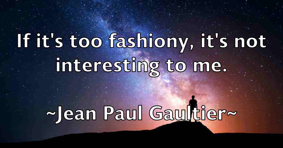 /images/quoteimage/jean-paul-gaultier-fb-369683.jpg