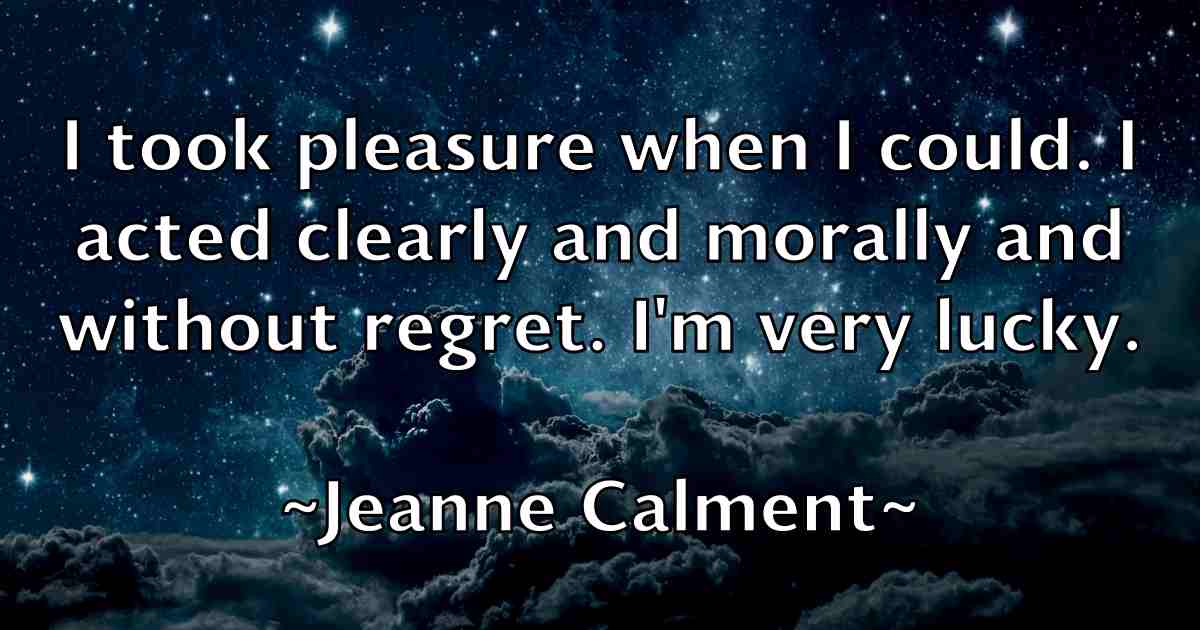 /images/quoteimage/jeanne-calment-fb-370889.jpg