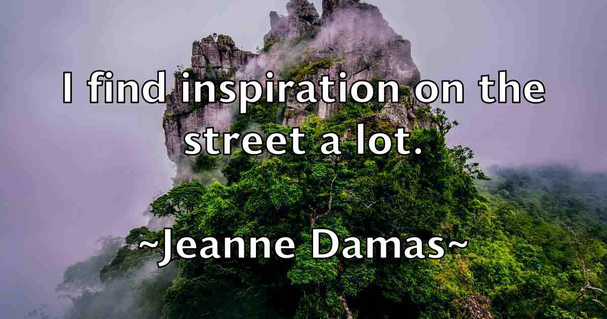 /images/quoteimage/jeanne-damas-fb-370901.jpg