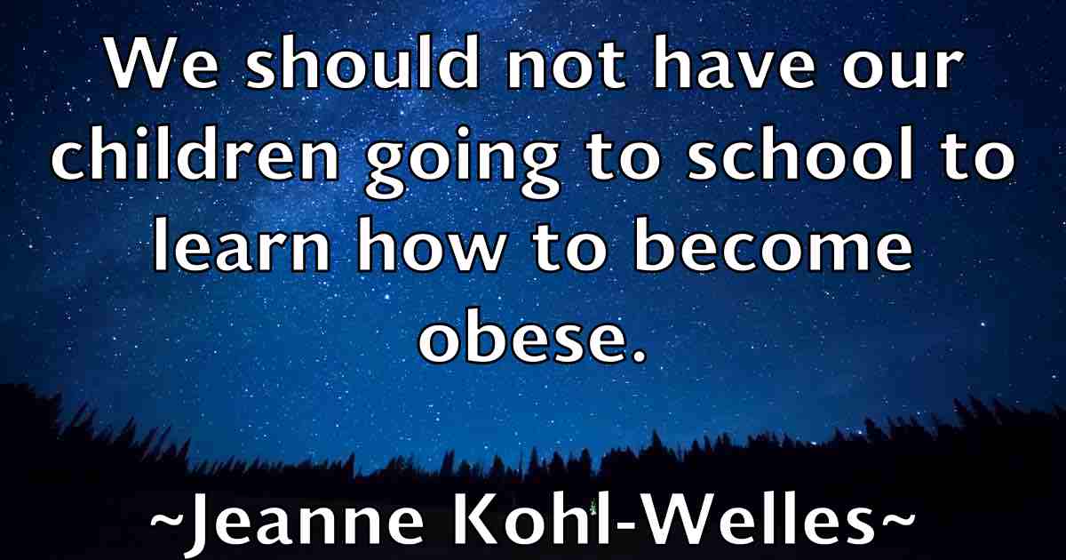 /images/quoteimage/jeanne-kohl-welles-fb-370956.jpg
