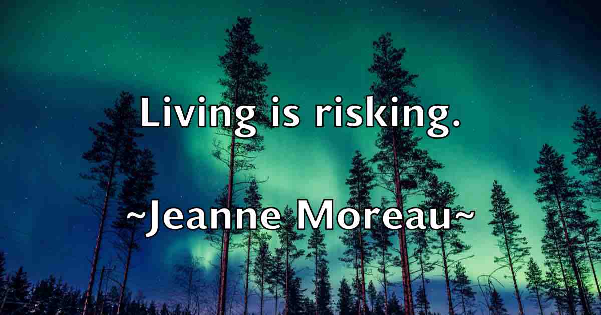/images/quoteimage/jeanne-moreau-fb-371063.jpg