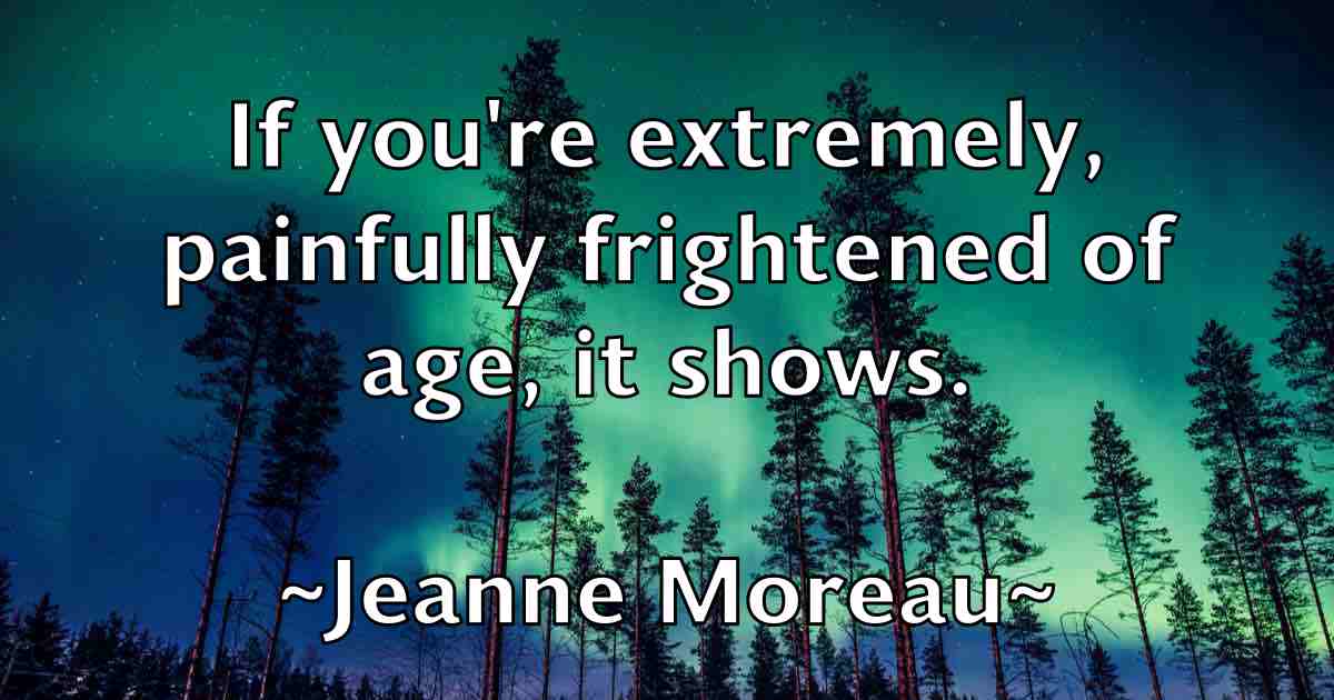 /images/quoteimage/jeanne-moreau-fb-371092.jpg