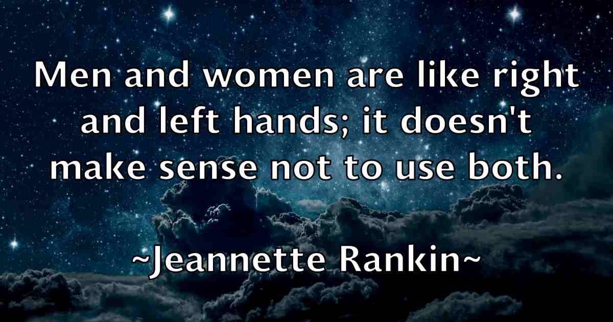 /images/quoteimage/jeannette-rankin-fb-371162.jpg
