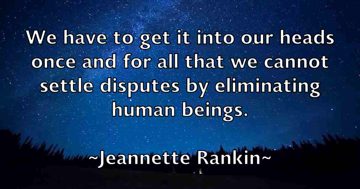 /images/quoteimage/jeannette-rankin-fb-371166.jpg