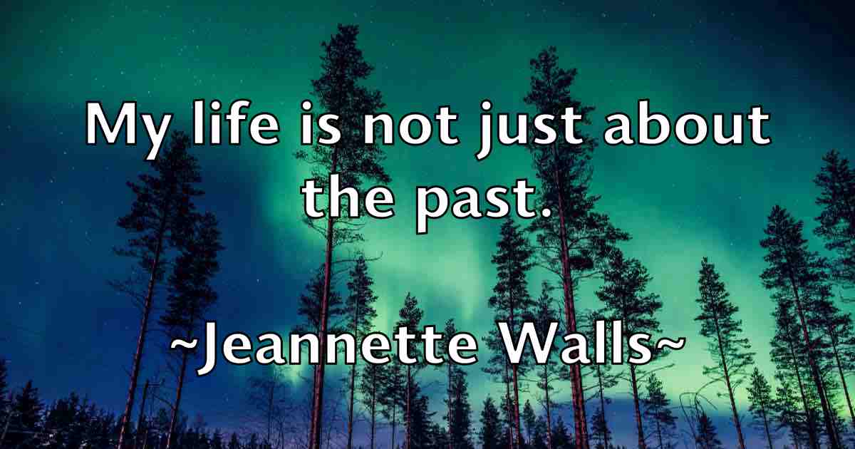 /images/quoteimage/jeannette-walls-fb-371185.jpg