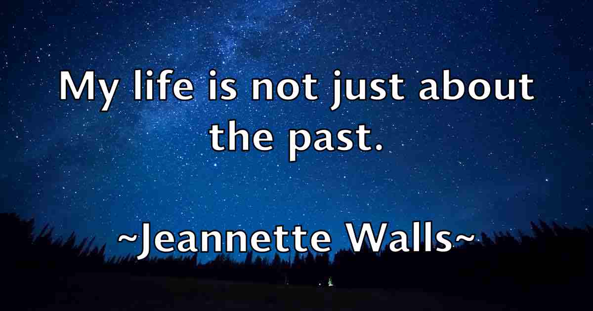 /images/quoteimage/jeannette-walls-fb-371185.jpg