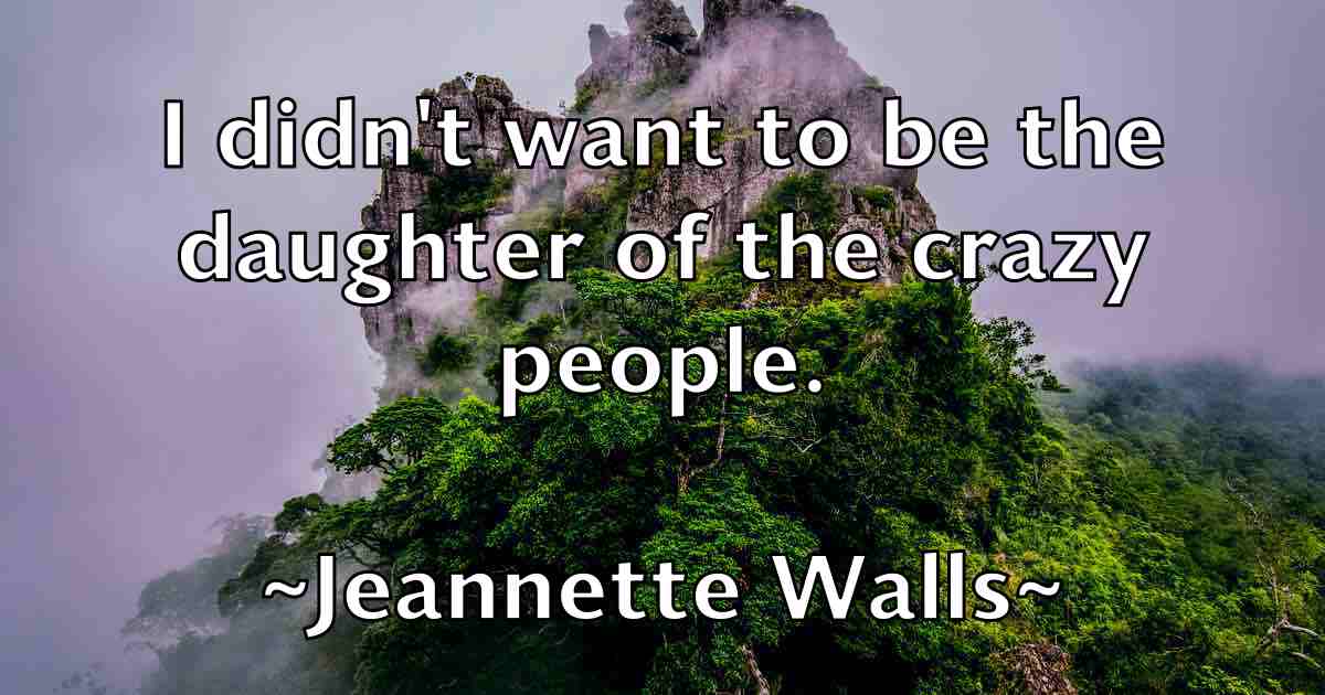 /images/quoteimage/jeannette-walls-fb-371196.jpg